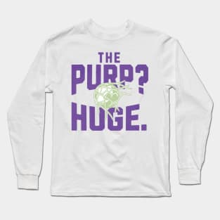 The Purp is HUGE Racing Louisville FC Long Sleeve T-Shirt